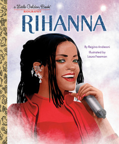 Rihanna: A Little Golden Book Biography by Regina Andreoni, Laura Freeman, 9780593900109
