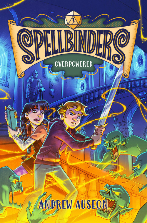 Spellbinders: Overpowered - 9780593813393 by Andrew Auseon, 9780593813393