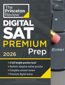 Princeton Review Digital SAT Premium Prep, 2026 by The Princeton Review, 9780593518335