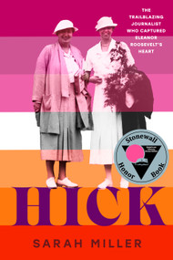 Hick (The trailblazing journalist who captured Eleanor Roosevelt's heart) - 9780593649091 by Sarah Miller