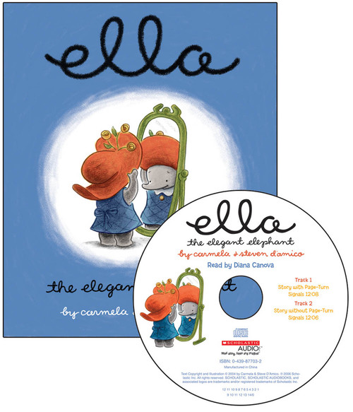 Ella the Elegant Elephant by Steven D'Amico, Carmela D'Amico, Steven D'Amico, Carmela D'Amico, Diana Canova, 9780439875899