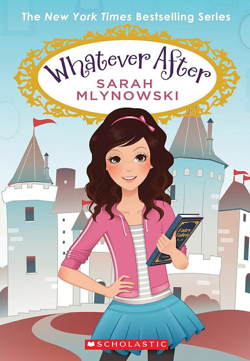 Whatever After Boxset, Books 1-6 (Whatever After) by Sarah Mlynowski, 9780545855761