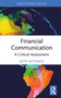 Financial Communication (A Critical Assessment) by Keith Butterick, 9780367340384