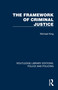 The Framework of Criminal Justice by Michael King, 9781032421810