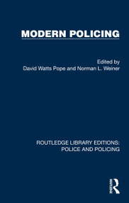 Modern Policing by David Watts Pope, Norman L. Weiner, 9781032436081