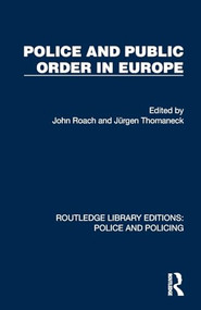 Police and Public Order in Europe - 9781032427096 by John Roach, Jürgen Thomaneck, 9781032427096