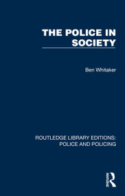 The Police in Society by Ben Whitaker, 9781032437842