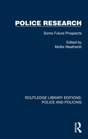Police Research (Some Future Prospects) by Mollie Weatheritt, 9781032439723