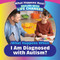 What Happens When I Am Diagnosed with Autism? by Danielle Haynes, 9781725327054