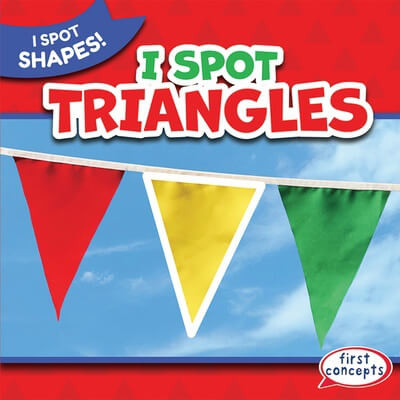 I Spot Triangles by Natalie Humphrey, 9781538291825