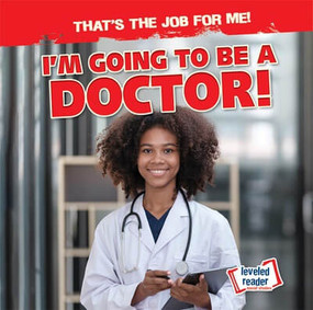 I'm Going to Be a Doctor! - 9781538293294 by Michou Franco, 9781538293294