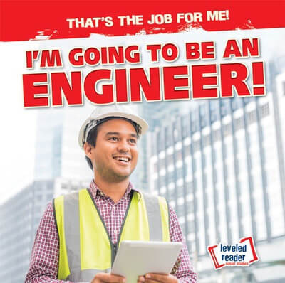 I'm Going to Be an Engineer! by Michou Franco, 9781538293409