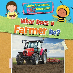 What Does a Farmer Do? - 9781538395431 by Alix Wood, 9781538395431