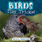 Birds Play Tricks! - 9781538293461 by Judy Thorpe, 9781538293461