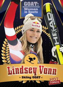 Lindsey Vonn: Skiing GOAT by Kristen Rajczak Nelson, 9781538293706