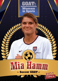 Mia Hamm: Soccer GOAT - 9781538293744 by Kristen Rajczak Nelson, 9781538293744