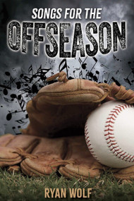 Songs for the Offseason - 9781978597457 by Ryan Wolf, 9781978597457