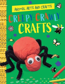 Creepy-Crawly Crafts - 9781538294420 by Annalees Lim, 9781538294420