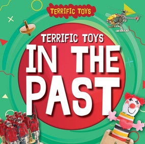 Terrific Toys in the Past - 9781534547193 by William Anthony, 9781534547193