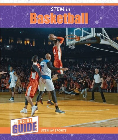 STEM in Basketball - 9781502671240 by Beatrice Harris, 9781502671240