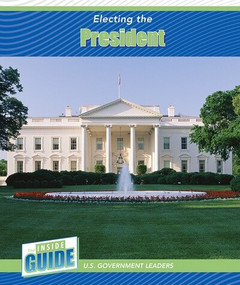 Electing the President by Peter Finn, 9781502671516