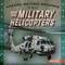 Military Helicopters - 9781978539655 by Eleanor Bradshaw, 9781978539655