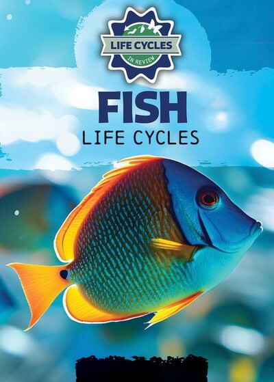 Fish Life Cycles - 9781978539778 by Theresa Emminizer, 9781978539778
