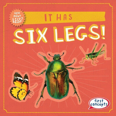 It Has Six Legs! by Frances Nagle, 9781538294895