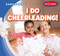 I Do Cheerleading! - 9781482465983 by Bray Jacobson, 9781482465983