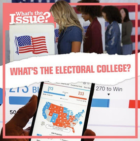 What's the Electoral College? - 9781534547896 by Donna Reynolds, 9781534547896