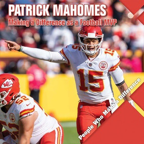 Patrick Mahomes (Making a Difference as a Football MVP) by Katie Kawa, 9781534548008