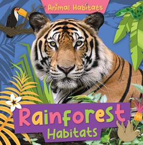 Rainforest Habitats by Noah Leatherland, 9781534548275
