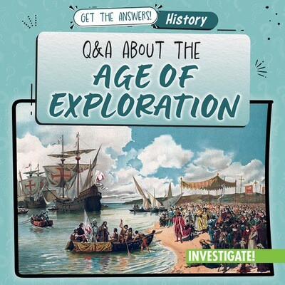 Q & A About the Age of Exploration by Benjamin Proudfit, 9781978539914