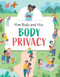 Body Privacy by Anita Ganeri, 9781499445466