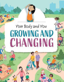Growing and Changing by Anita Ganeri, 9781499445497