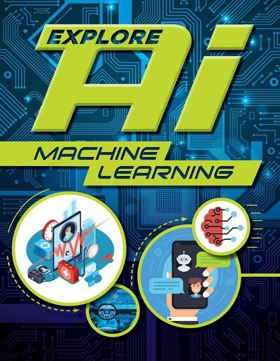 Machine Learning by Sonya Newland, 9781499445824