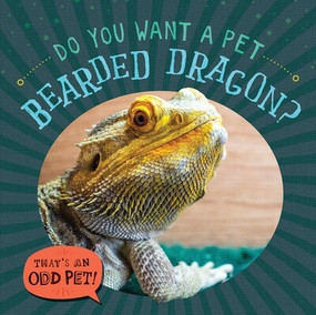Do You Want a Pet Bearded Dragon? - 9781978540729 by Louis Mallory, 9781978540729
