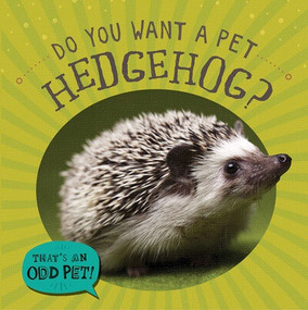 Do You Want a Pet Hedgehog? by Louis Mallory, 9781978540804
