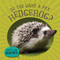 Do You Want a Pet Hedgehog? by Louis Mallory, 9781978540804