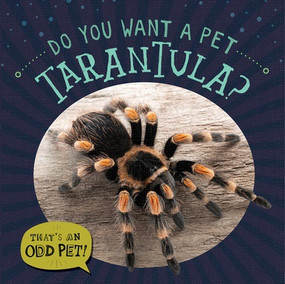Do You Want a Pet Tarantula? by Louis Mallory, 9781978540866