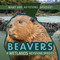 Beavers: A Wetlands Keystone Species by Kathleen A. Klatte, 9781499446531