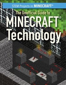 The Unofficial Guide to Minecraft® Technology - 9781499447026 by Jill Keppeler, 9781499447026