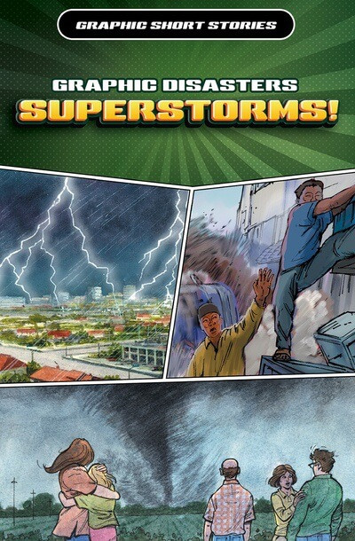 Graphic Disasters: Superstorms! by Gary Jeffrey, 9781499476620