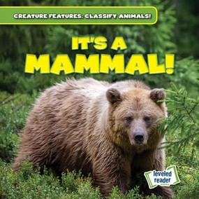 It's a Mammal! by Natalie Humphrey, 9781482466867