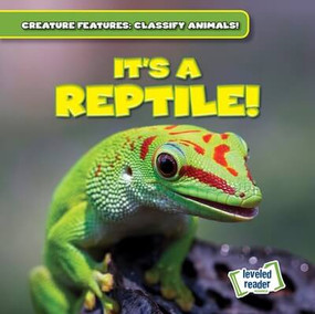 It's a Reptile! by Natalie Humphrey, 9781482466898