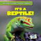 It's a Reptile! by Natalie Humphrey, 9781482466898