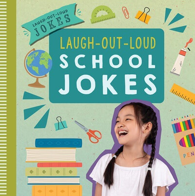 Laugh-Out-Loud School Jokes by Caitie McAneney, 9781538396858