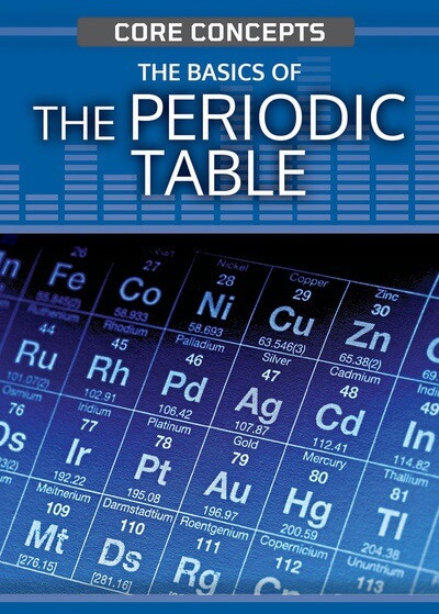 The Basics of the Periodic Table - 9781499476897 by Leon Gray, 9781499476897