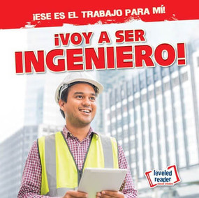 ¡Voy a ser ingeniero! (I'm Going to Be an Engineer!) - 9781482467703 by Michou Franco, 9781482467703
