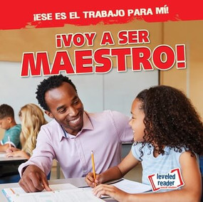 ¡Voy a ser maestro! (I'm Going to Be a Teacher!) - 9781482467734 by Michou Franco, 9781482467734